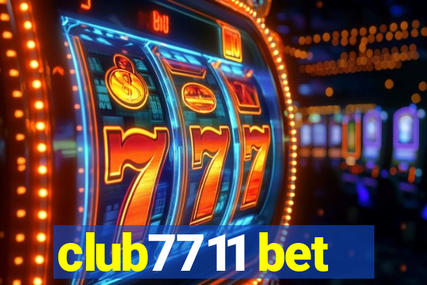 club7711 bet